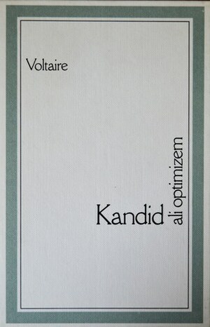 Kandid ali Optimizem by Voltaire, Janko Kos, Oton Župančič