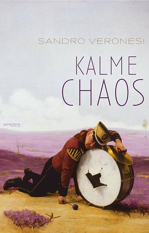 Kalme chaos by Sandro Veronesi