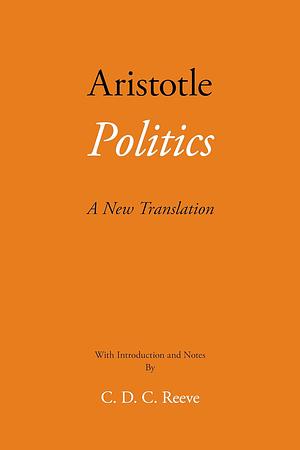 Politics: A New Translation by Aristotle