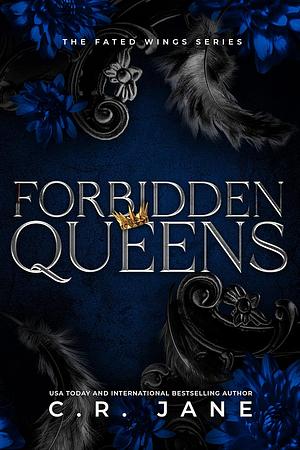 Forbidden Queens by C.R. Jane