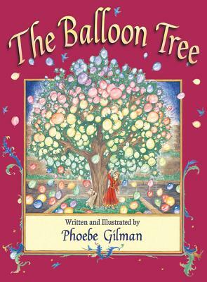 The Balloon Tree by Phoebe Gilman