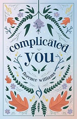 Complicated You by Florence Williams