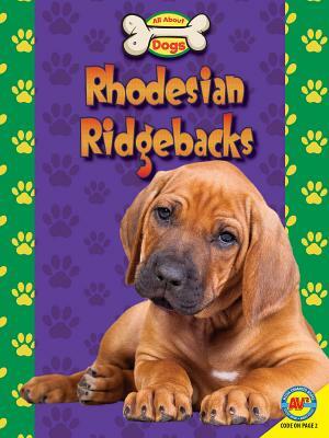 Rhodesian Ridgebacks by Lyn A. Sirota, Maria Koran