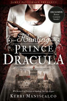 Hunting Prince Dracula by Kerri Maniscalco