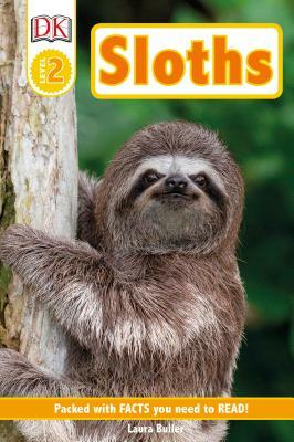 DK Readers Level 2: Sloths by D.K. Publishing