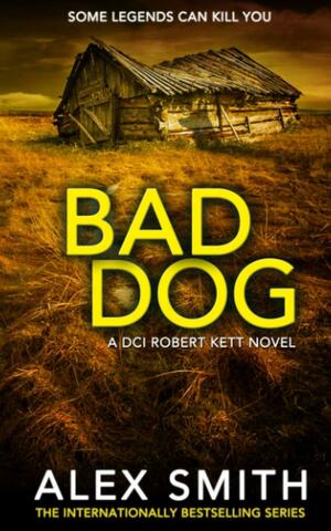 Bad Dog by Alex Smith