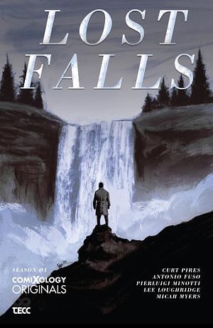 Lost Falls #1 by Curt Pires