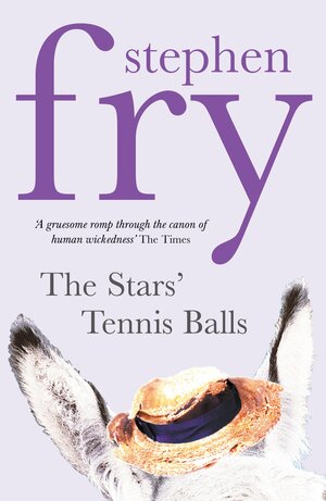 The Stars' Tennis Balls by Stephen Fry