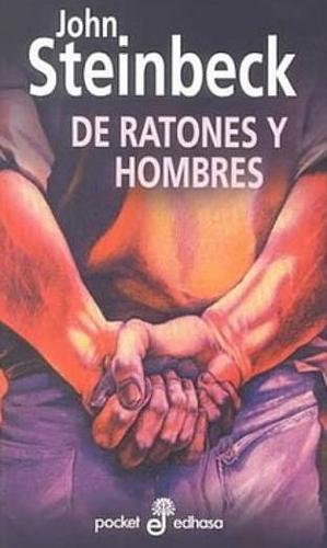 De ratones y hombres by John Steinbeck