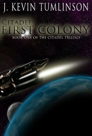 First Colony by Kevin Tumlinson