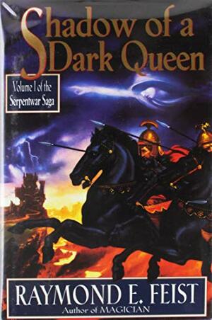 Shadow Of A Dark Queen by Raymond E. Feist