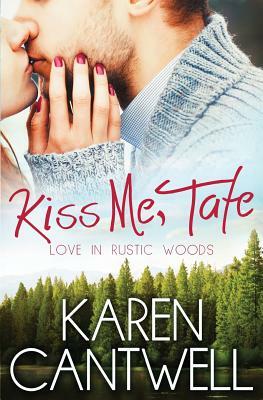 Kiss Me, Tate by Karen Cantwell