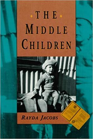 The Middle Children: Short Stories by Rayda Jacobs