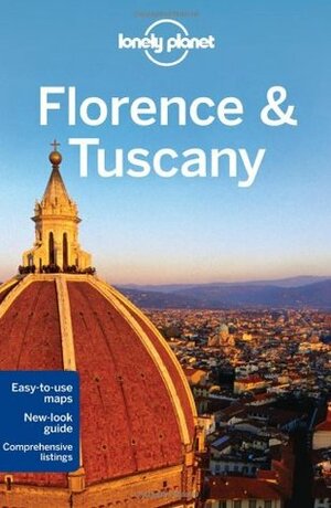 Florence & Tuscany (Lonely Planet Guide) by Virginia Maxwell, Nicola Williams, Lonely Planet