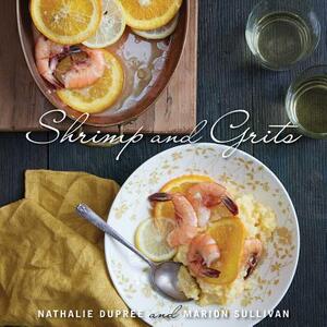 Nathalie Dupree's Shrimp and Grits Revis by Nathalie Dupree, Marion Sullivan