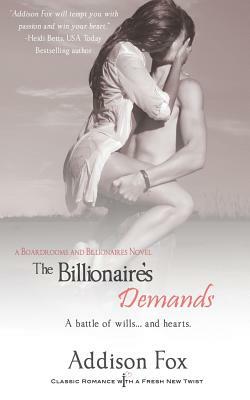 The Billionaire's Demands by Addison Fox