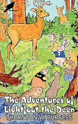 The Adventures of Lightfoot the Deer by Thornton Burgess, Fiction, Animals, Fantasy & Magic by Thornton W. Burgess