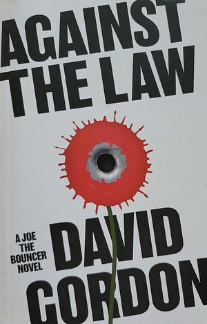 Against the Law by David Gordon, David Gordon