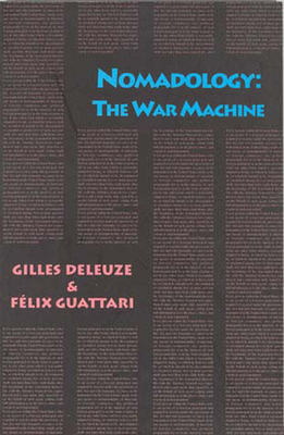 Nomadology: The War Machine by Gilles Deleuze, Félix Guattari