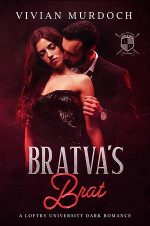 Bratva's Brat by Vivian Murdoch