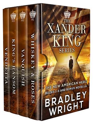 The Xander King Series Books 0.5-3 by Bradley Wright