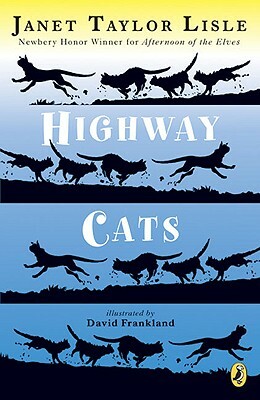 Highway Cats by Janet Taylor Lisle