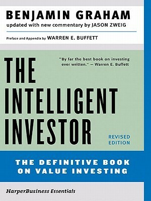 The Intelligent Investor: The Definitive Book on Value Investing by Warren Buffett, Benjamin Graham, Jason Zweig