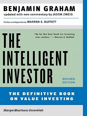 The Intelligent Investor: The Definitive Book on Value Investing by Benjamin Graham, Warren Buffett, Jason Zweig