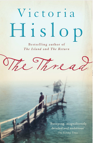 The Thread by Victoria Hislop