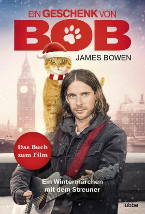 Ein Geschenk von Bob by James Bowen