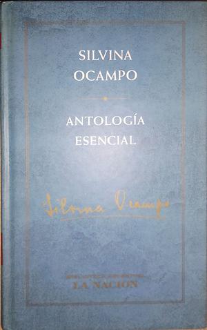 Antología esencial by Silvina Ocampo