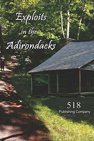 Exploits in the Adirondacks by Shannon Yseult