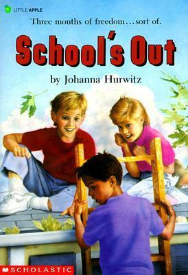 School's Out! by Johanna Hurwitz