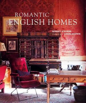 Romantic English Homes by Robert O'Byrne