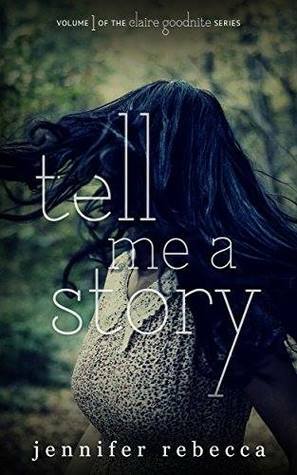 Tell Me a Story by Jennifer Rebecca