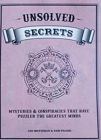 Unsolved Secrets by Leo Moynihan