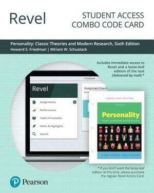 Revel for Personality: Classic Theories and Modern Research -- Combo Access Card by Howard Friedman, Miriam Schustack