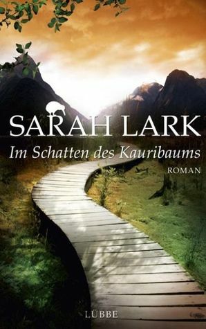 Im Schatten des Kauribaums by Sarah Lark