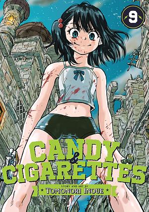 CANDY AND CIGARETTES, Vol. 9 by Tomonori Inoue