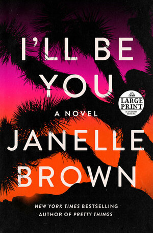 I'll Be You by Janelle Brown