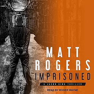 Imprisoned by Matt Rogers