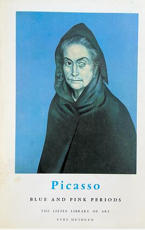 Picasso: Blue and Pink Periods by Frank Elgar