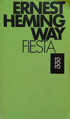 Fiesta by Ernest Hemingway