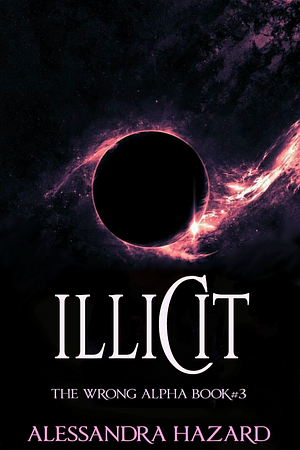 Illicit by Alessandra Hazard