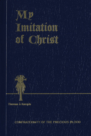 My Imitation of Christ by Thomas à Kempis