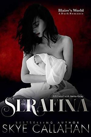 Serafina: Blaire's World by Amy Queau QDesign, Anita Gray, Skye Callahan