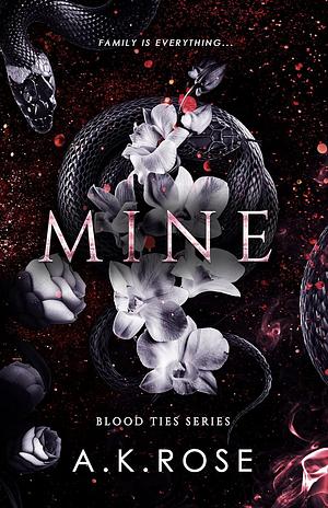 Mine  by A.K. Rose