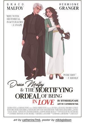 Draco Malfoy and the mortifying ordeal of being in love by isthisselfcare