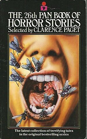 The 26th Pan Book of Horror Stories by Alan Temperley, St. John Bird, Ralph Norton Noyes, Clarence Paget, John H. Snellings, Nicholas Royle, Trustin Fortune, Jessica Amanda Salmonson, Oscar Holmes, Alex White, Rosemary Timperley, B. Seshadri, Harry E. Turner, Ian C. Strachan, J.J. Cromby