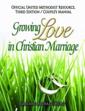 Growing Love in Christian Marriage Third Edition - Couple's Manual (Pkg of 2) by Joan And Hunt